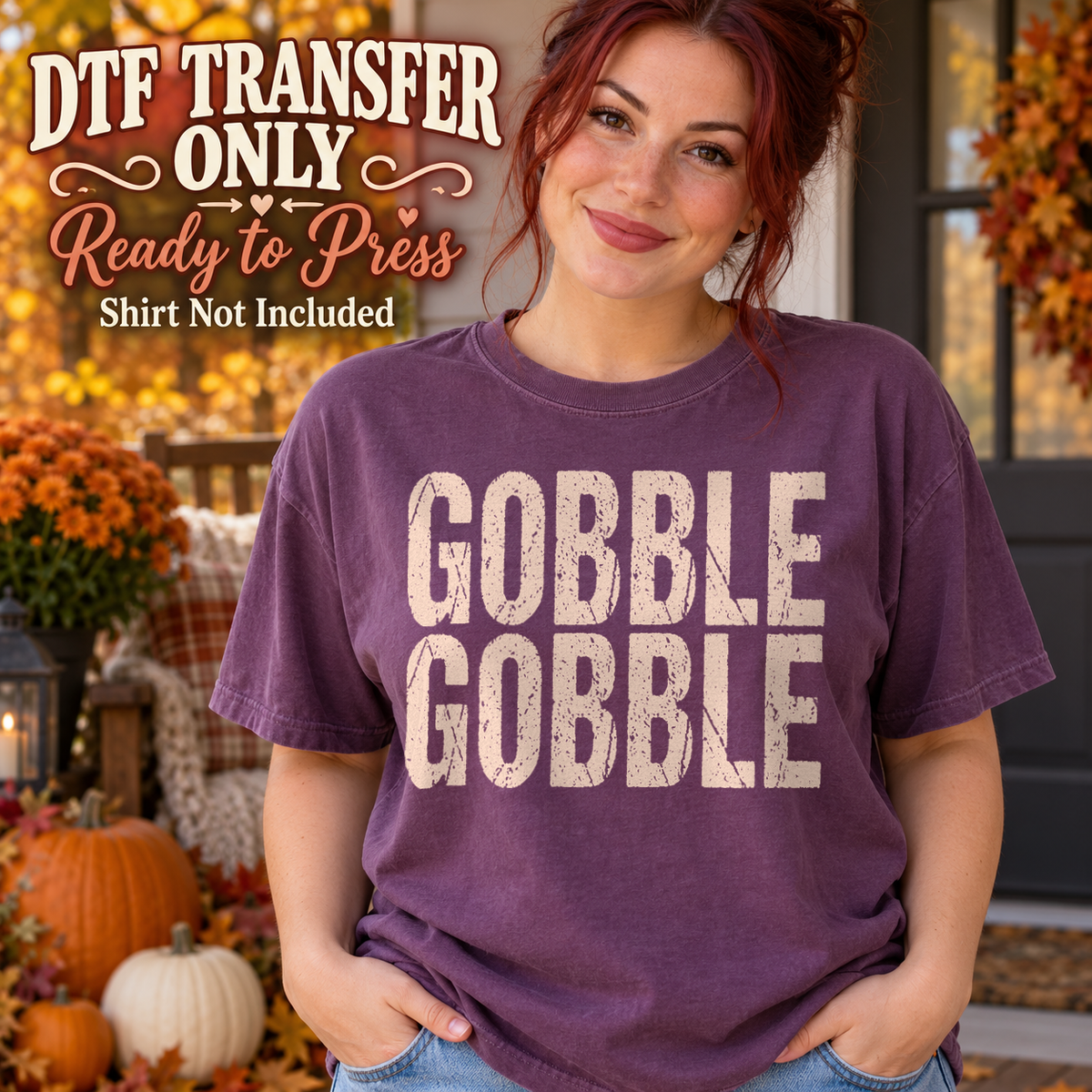 Cream GOBBLE GOBBLE stacked distressed lettering, shown on a plum shirt model mockup; physical DTF transfer only, shirt not included.
