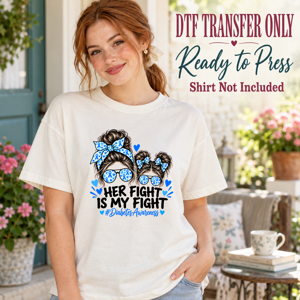 Model wearing a white shirt showing Her Fight Is My Fight lettering with mother and child messy buns and blue ribbons; DTF transfer only, shirt not included.