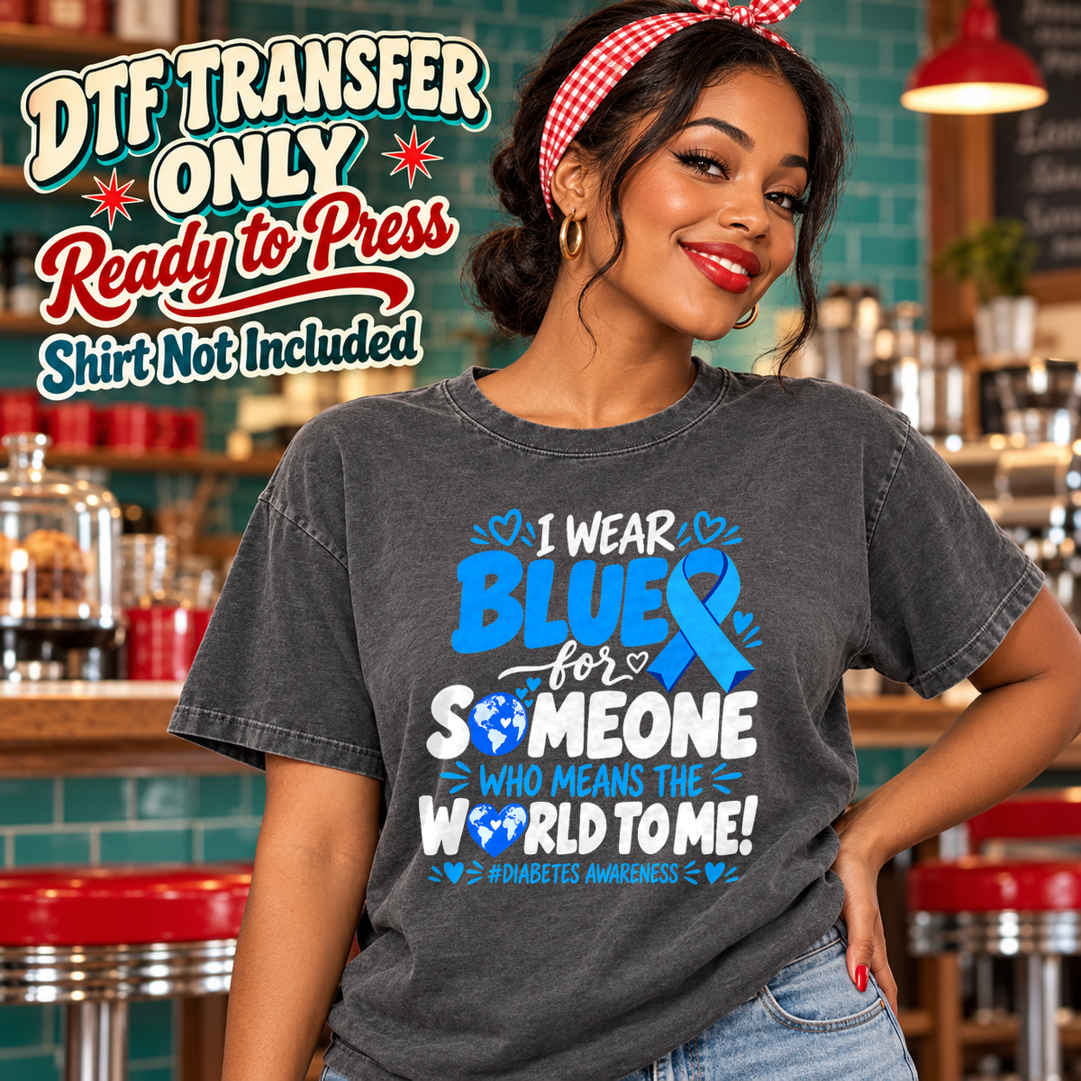 Model wearing a charcoal shirt showing I Wear Blue for Someone Who Means the World to Me in light text with blue ribbon; DTF transfer only, shirt not included.