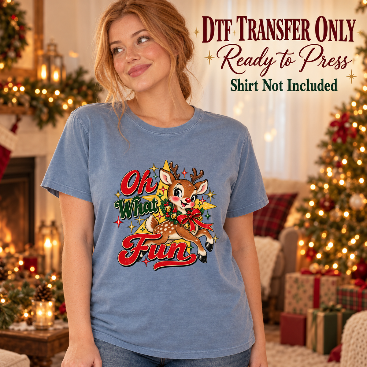 Model wearing a blue shirt with oh what fun lettering with retro reindeer and stars; DTF transfer only, shirt not included.