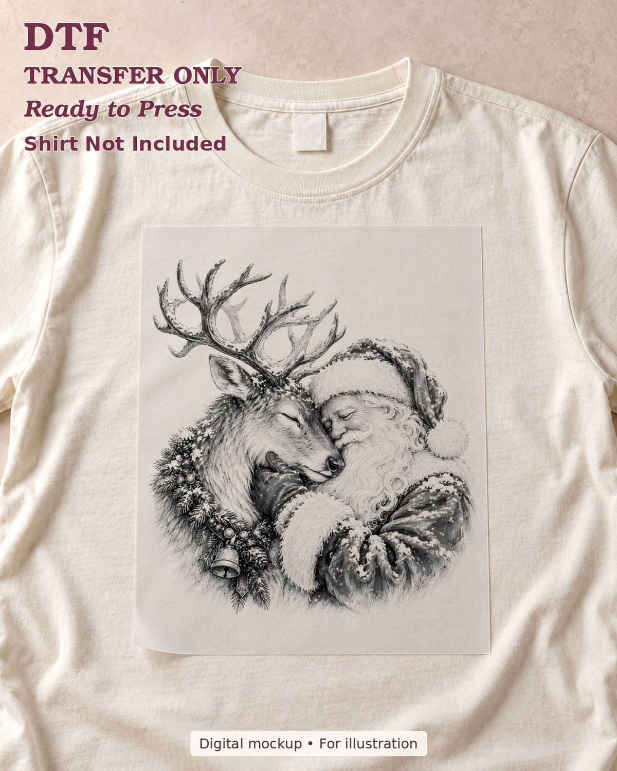 Monochrome sketch of Santa embracing a reindeer with garland and bell, shown as a DTF sheet on a cream shirt; shirt not included.