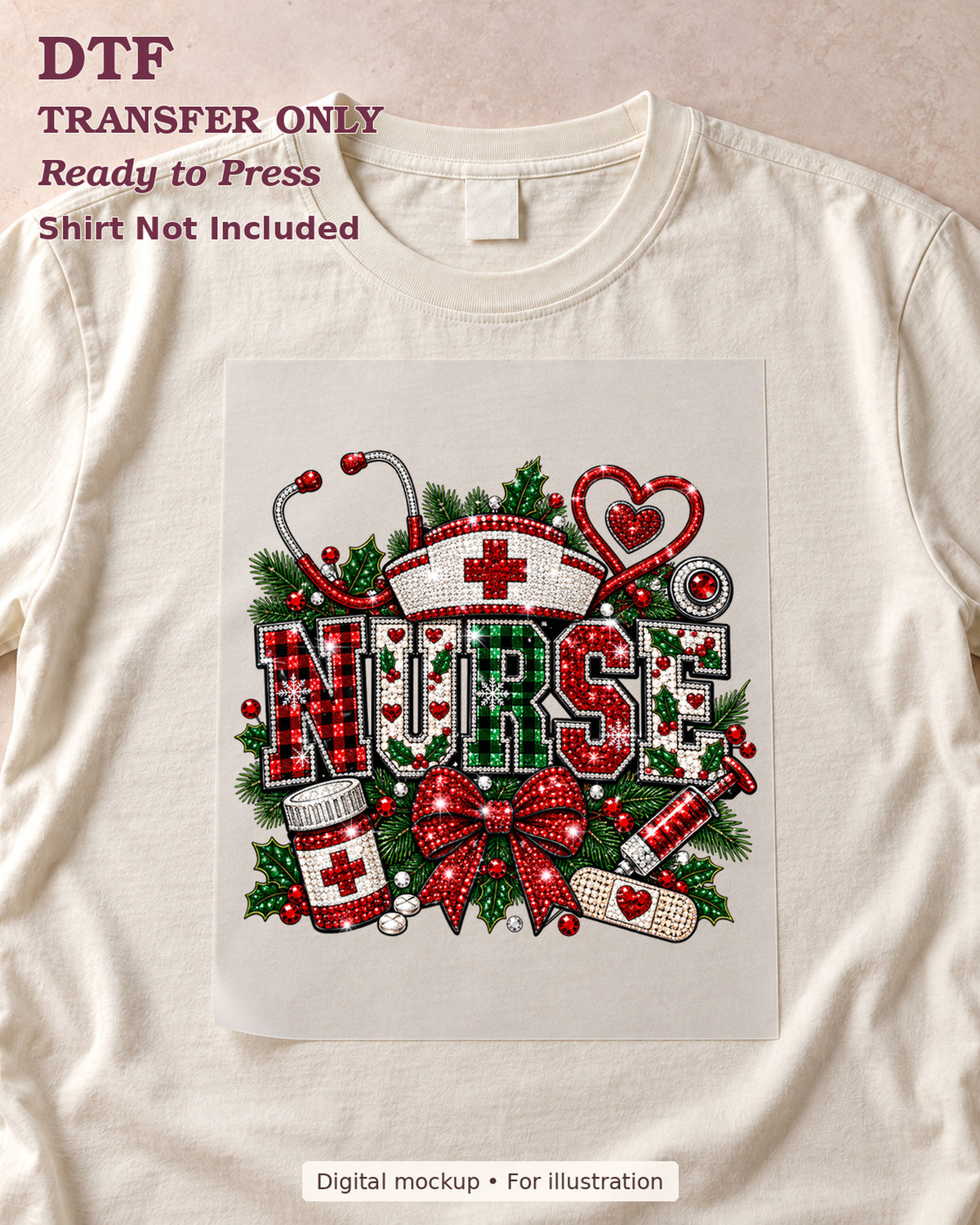 Christmas Nurse lettering with medical symbols, festive greenery and a red bow, shown as a transfer sheet on a cream shirt; shirt not included.