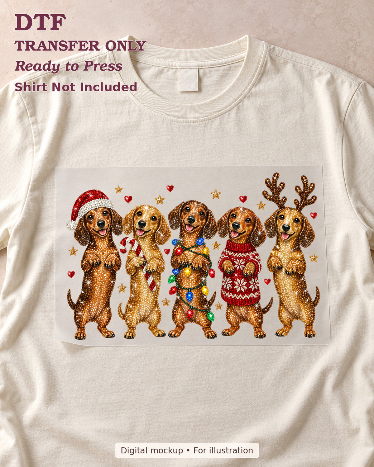 a lineup of dachshunds wearing festive Christmas outfits and antlers DTF transfer displayed on a cream flat-lay shirt; shirt not included.