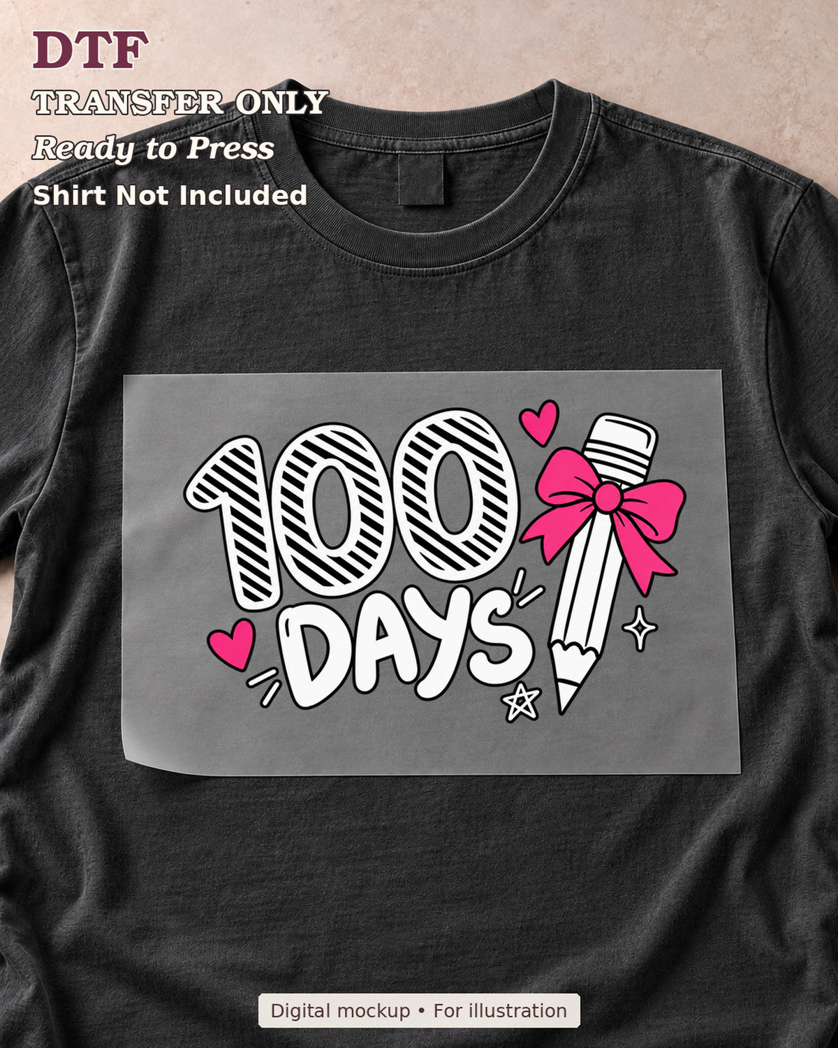 100 Days striped lettering and pencil with pink bow, shown as a transfer sheet on a black shirt; shirt not included.
