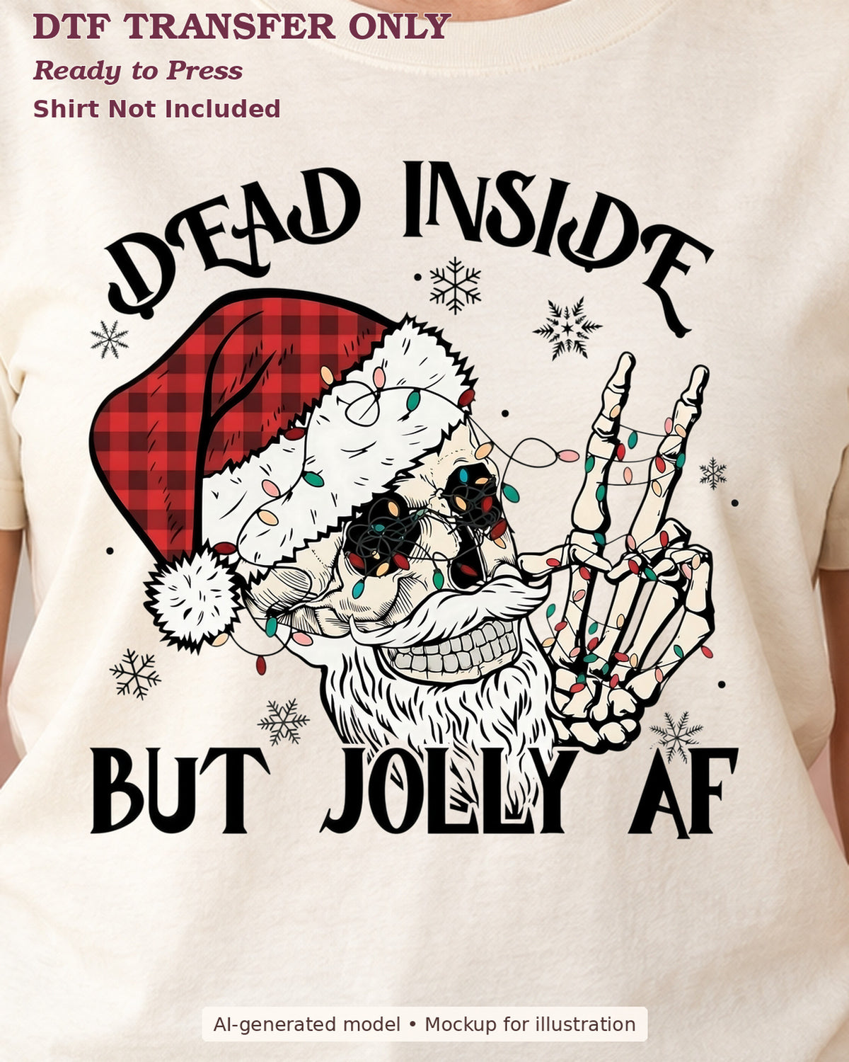 Close-up cream shirt mockup of dead inside but jolly af skull with plaid santa hat and skeleton peace sign; shirt not included.