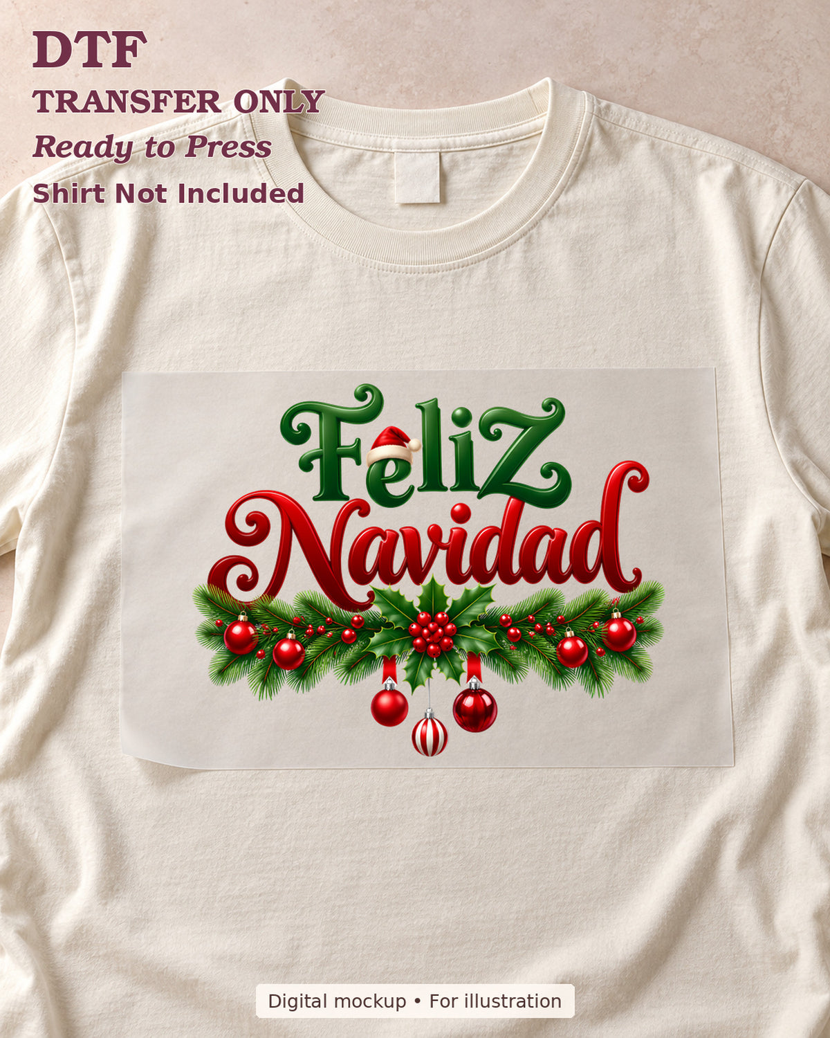 Feliz Navidad lettering above holly garland and ornaments, shown as a transfer sheet on a cream shirt; shirt not included.