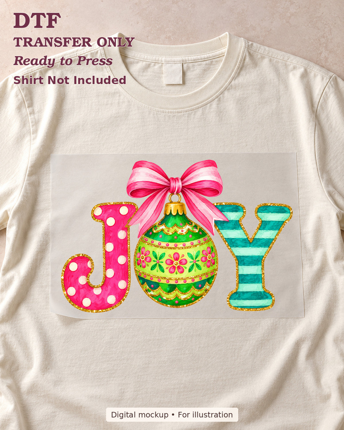 Joy lettering with green ornament and pink bow, shown as a transfer sheet on a cream shirt; shirt not included.