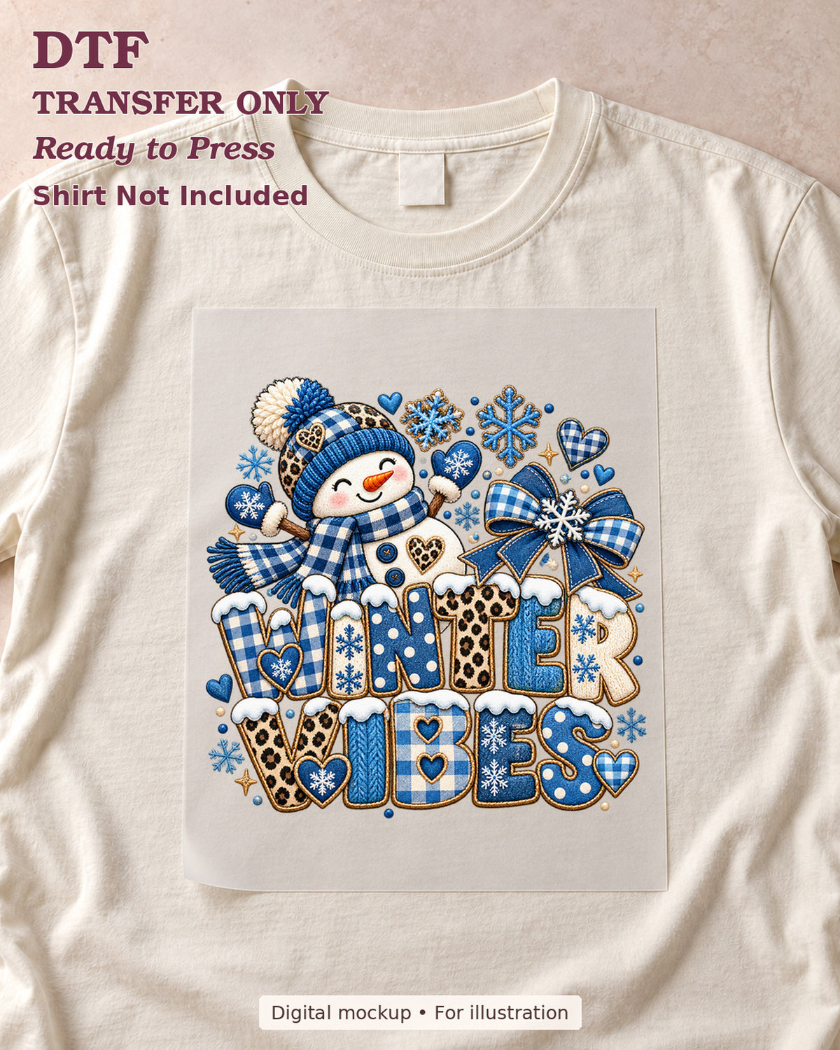 Winter Vibes with blue snowman snowflakes and bow, shown as a transfer sheet on a cream shirt; shirt not included.