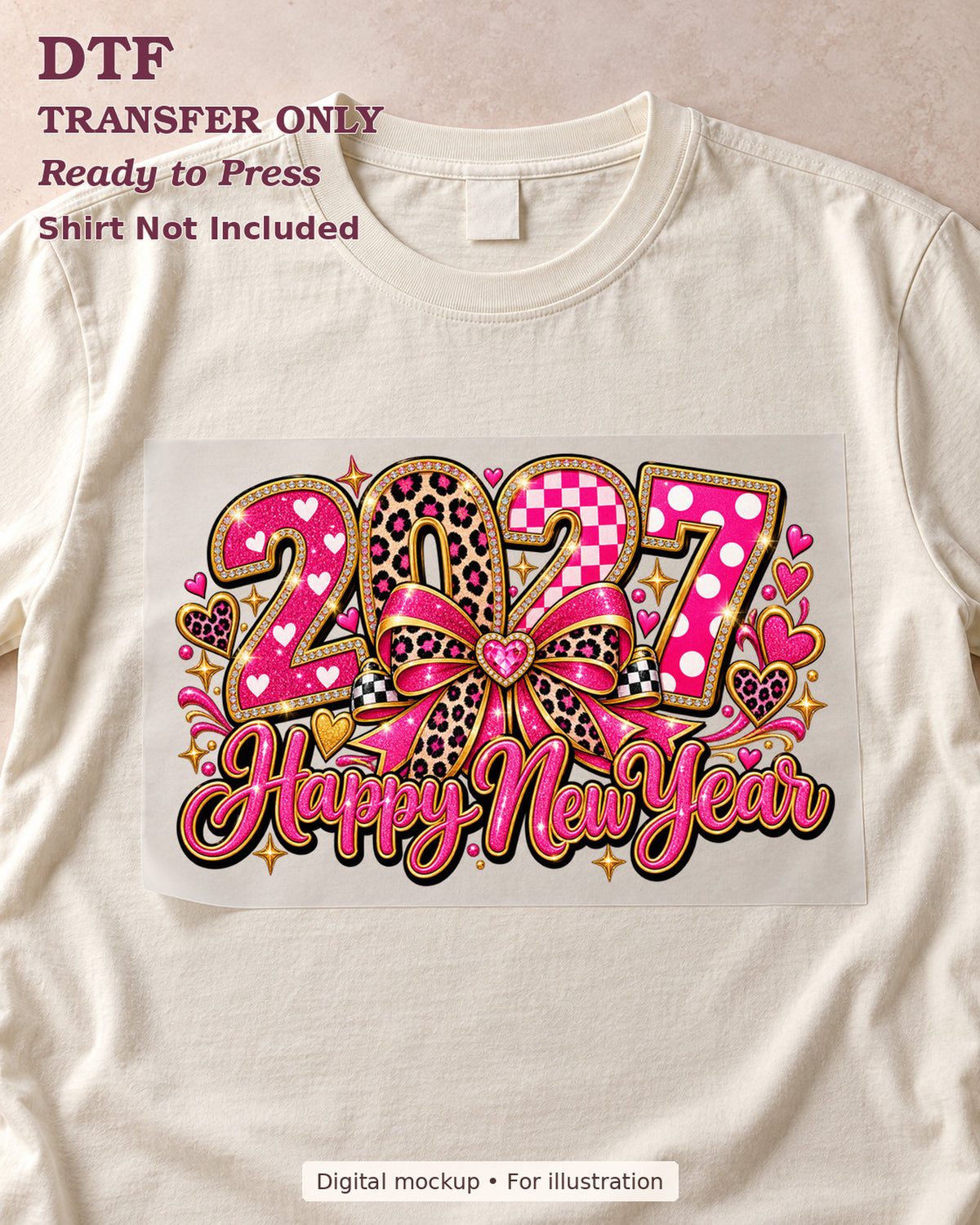 2027 Happy New Year lettering with a pink leopard ribbon bow, shown as a transfer sheet on a cream shirt; shirt not included.