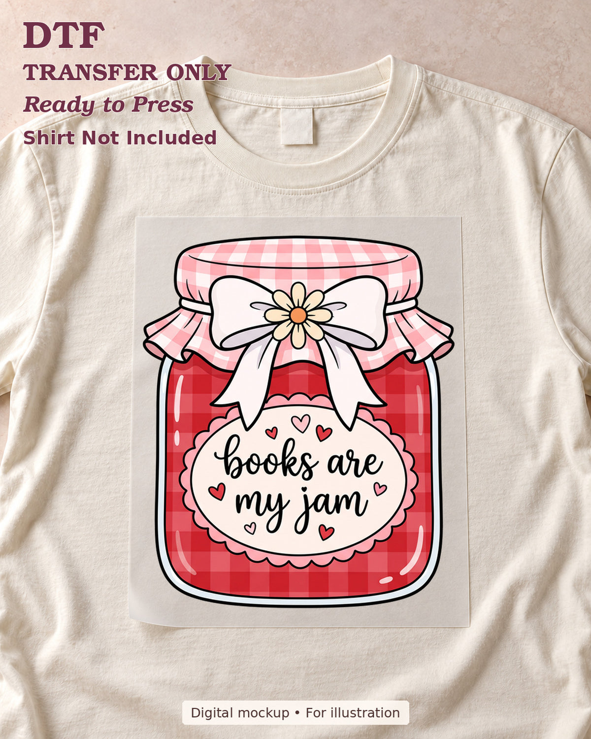 Books Are My Jam wording on a pink gingham jam jar, shown as a transfer sheet on a cream shirt; shirt not included.