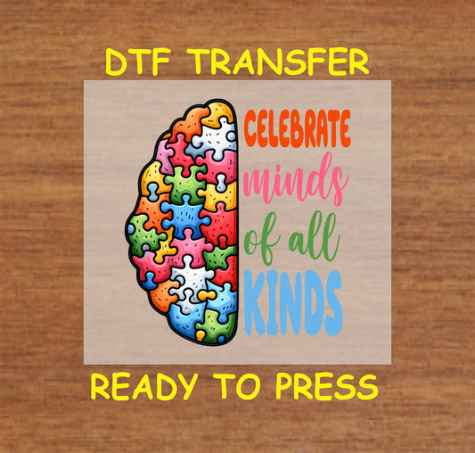 "Celebrate Minds of All Kinds" Autism Awareness DTF transfer featuring a colorful puzzle-piece brain and uplifting text design.