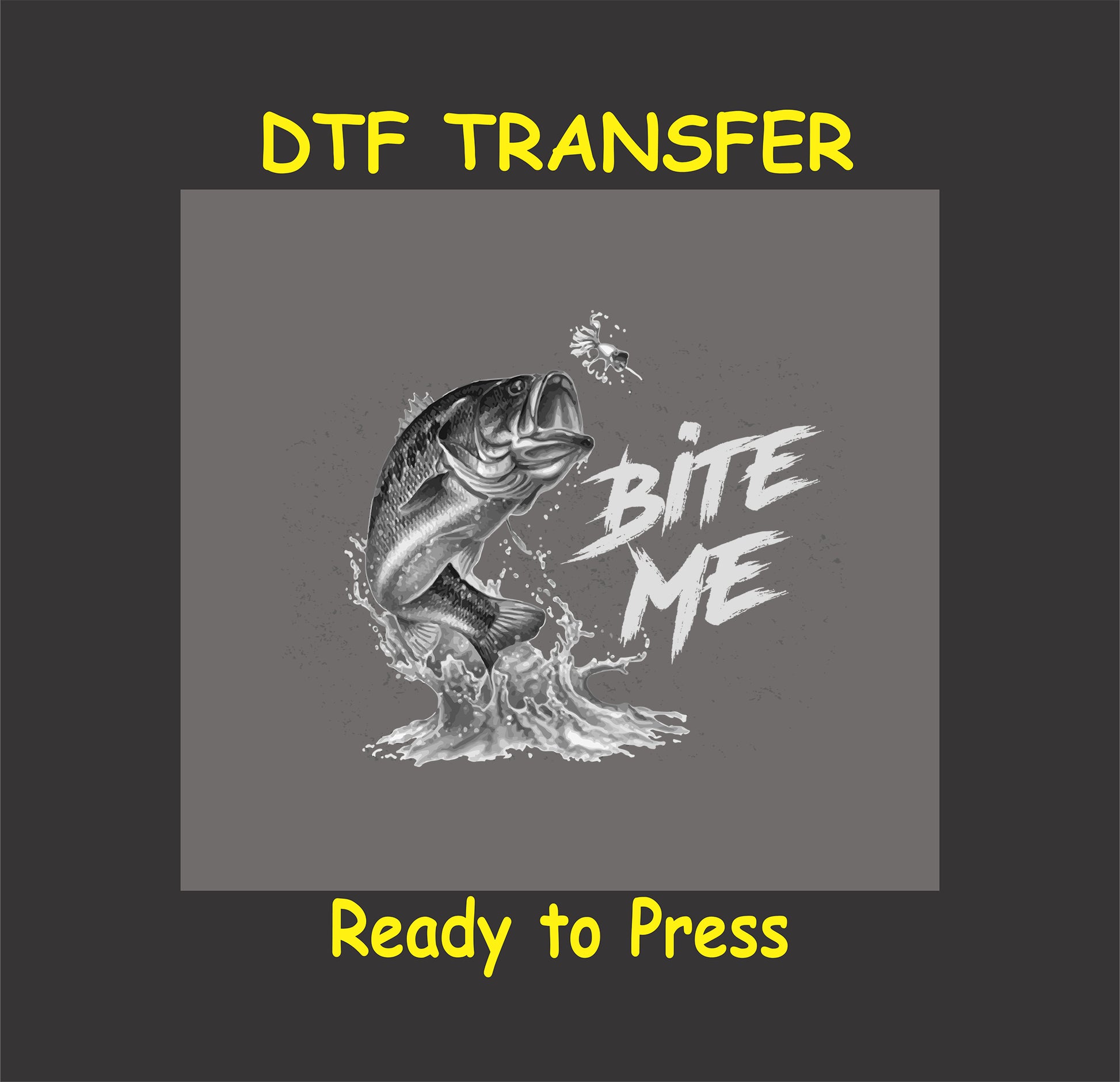 "Bite Me" DTF transfer design featuring a detailed leaping fish and splash graphic, ready to press on apparel.