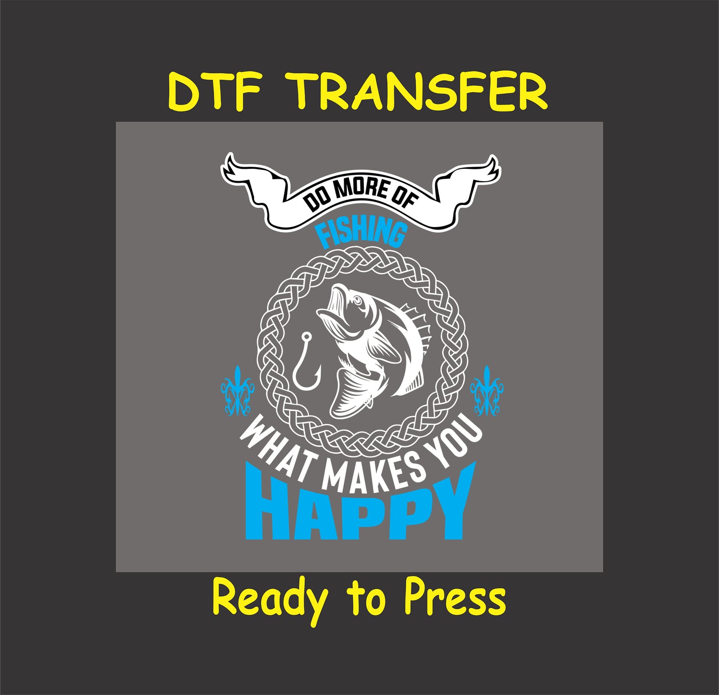 "Do More Fishing DTF transfer design with fish graphic and motivational text on a gray background."