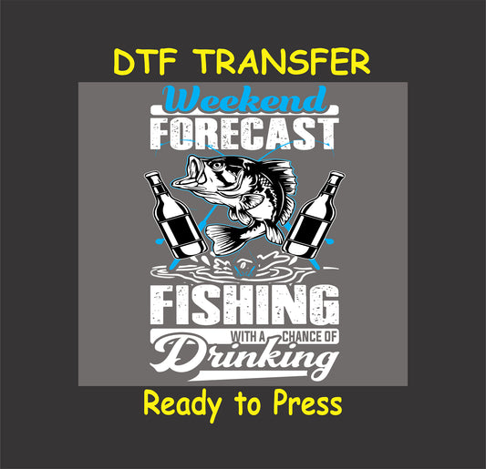 "Weekend fishing and drinking themed DTF transfer with fish and beer bottle graphic."