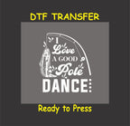 Fishing DTF Transfer Iron On Heat Transfer - Ready to Press, Fishing Humor - Fishing Design 2126