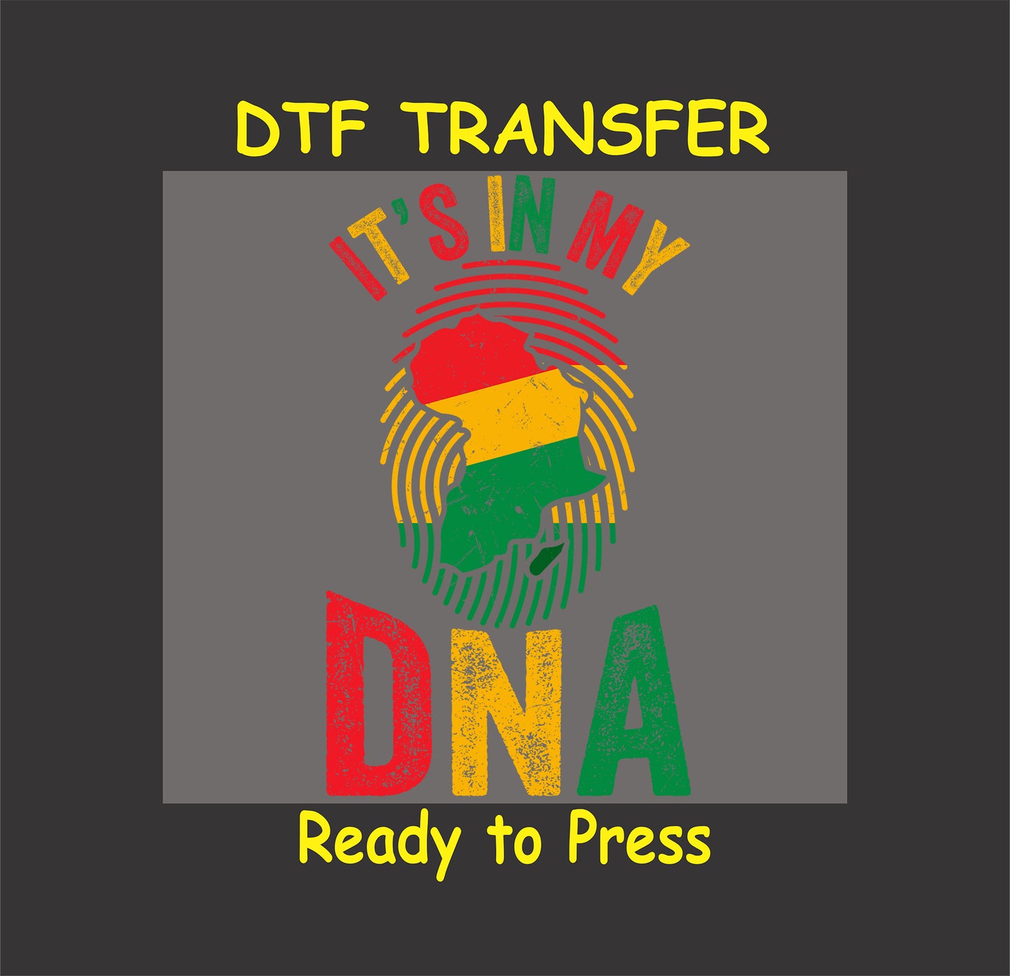 "DTF transfer with Africa map, Pan-African colors, and text 'It's In My DNA.'"