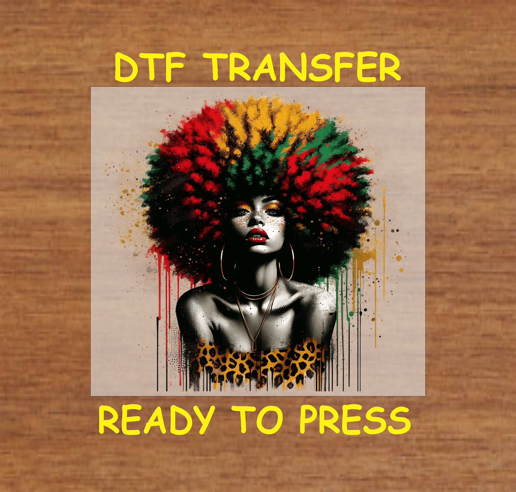 "DTF transfer of a woman with a vibrant afro in red, green, and gold tones, wearing leopard print and bold makeup."