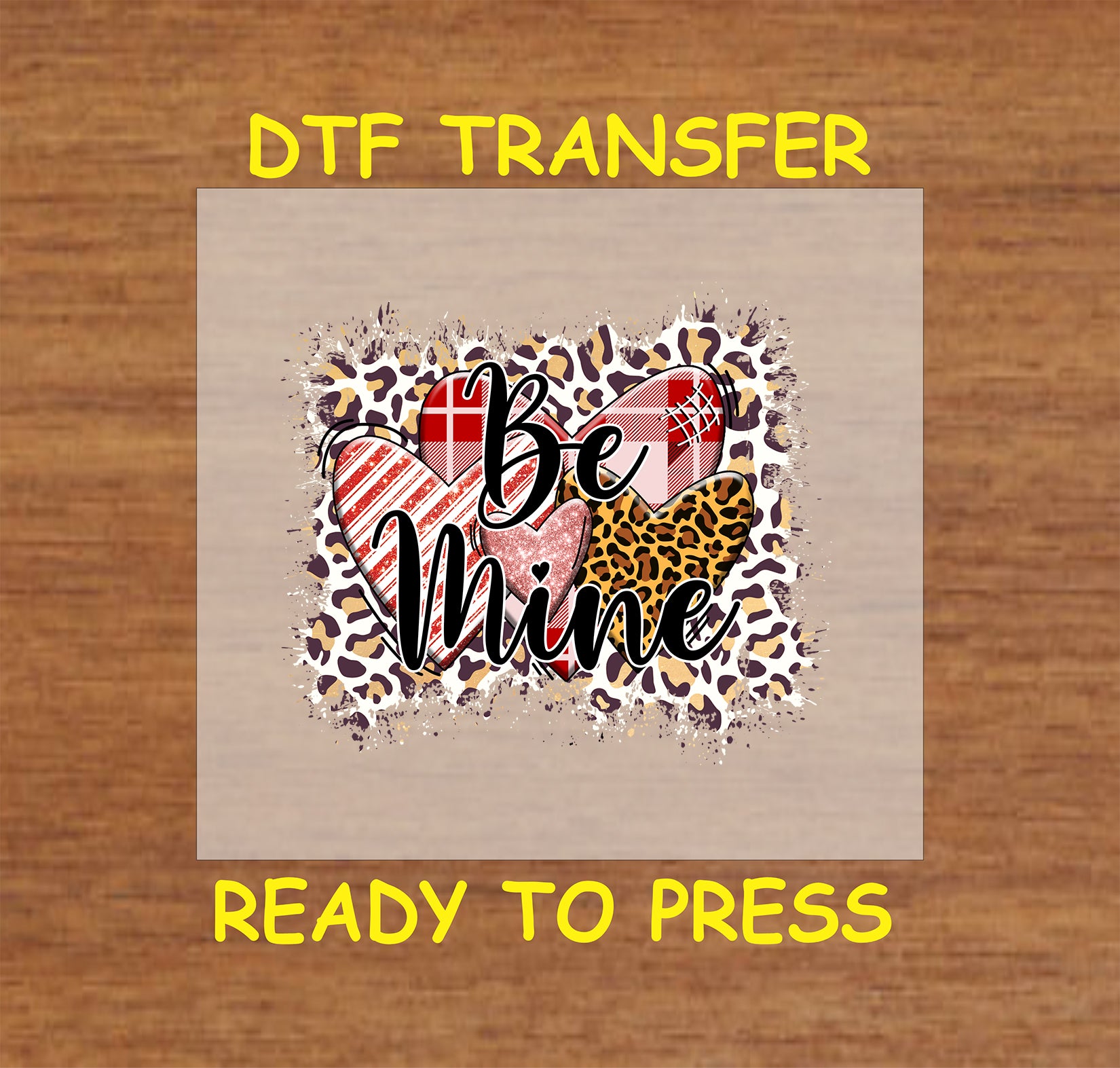 Be Mine DTF Transfer with hearts, plaid, and leopard print – Valentine's Day Ready to Press.