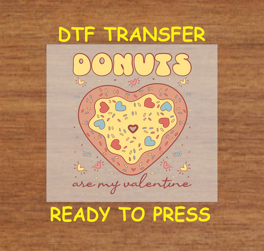 Retro "Donuts Are My Valentine" DTF transfer featuring a heart-shaped donut with colorful sprinkles and hearts.