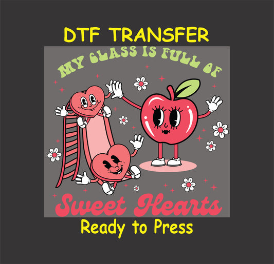 "My Class is Full of Sweet Hearts DTF Transfer with playful apple, heart characters, and flowers."