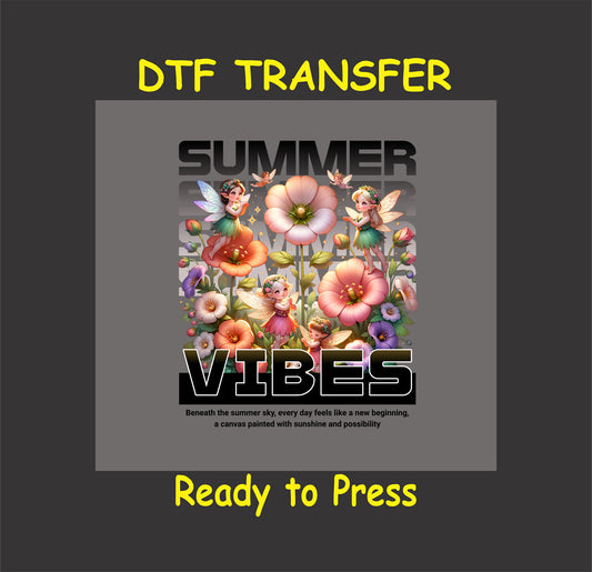 "Summer Vibes fairy design with vibrant flowers, DTF transfer, ready to press for custom apparel."