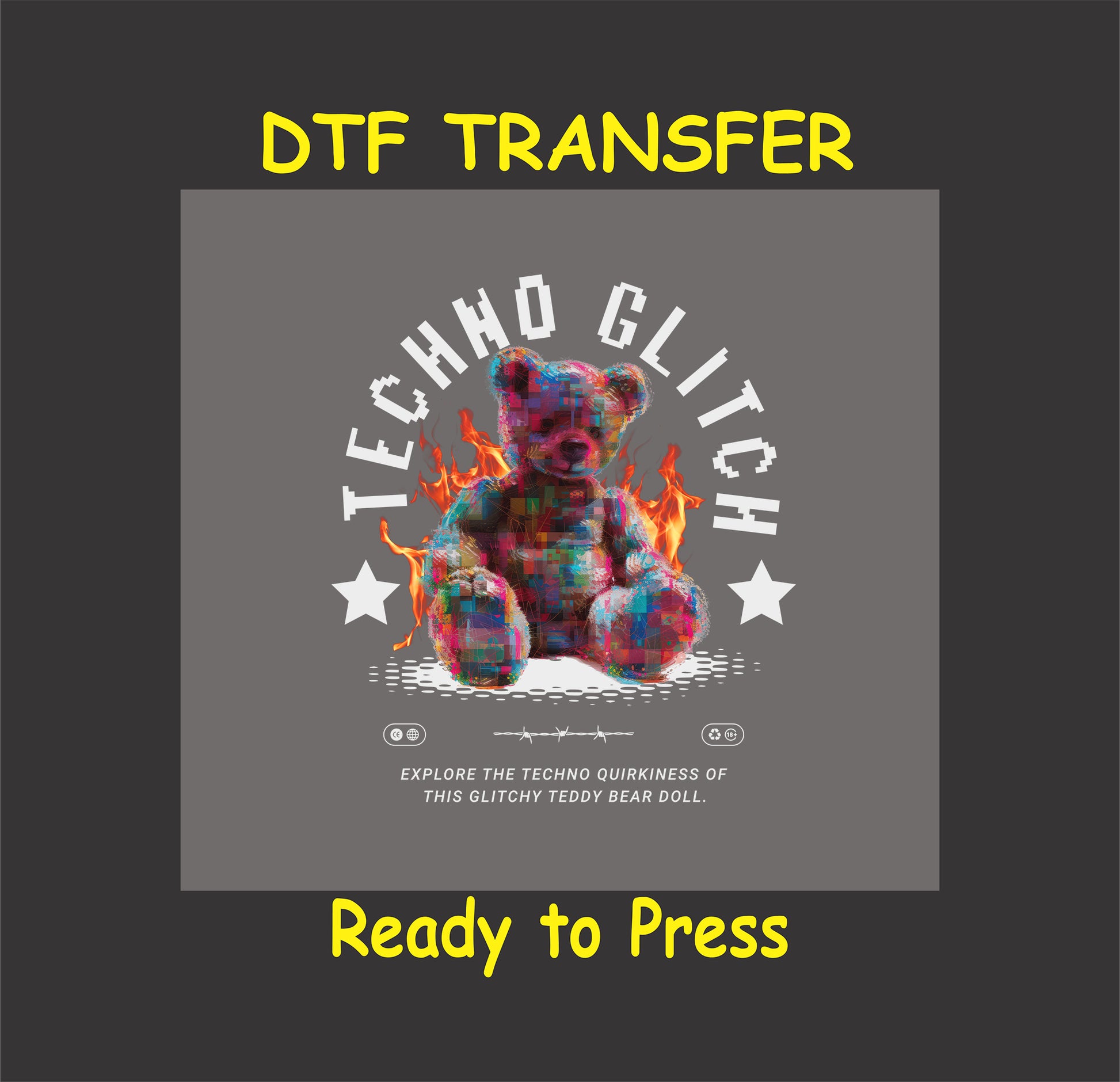 "Techno Glitch Teddy Bear DTF Transfer featuring a digital glitch effect and fiery accents, ideal for futuristic designs."