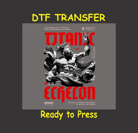 "Titanic Echelon DTF Transfer featuring Zeus in a dynamic pose with bold red typography for custom apparel."