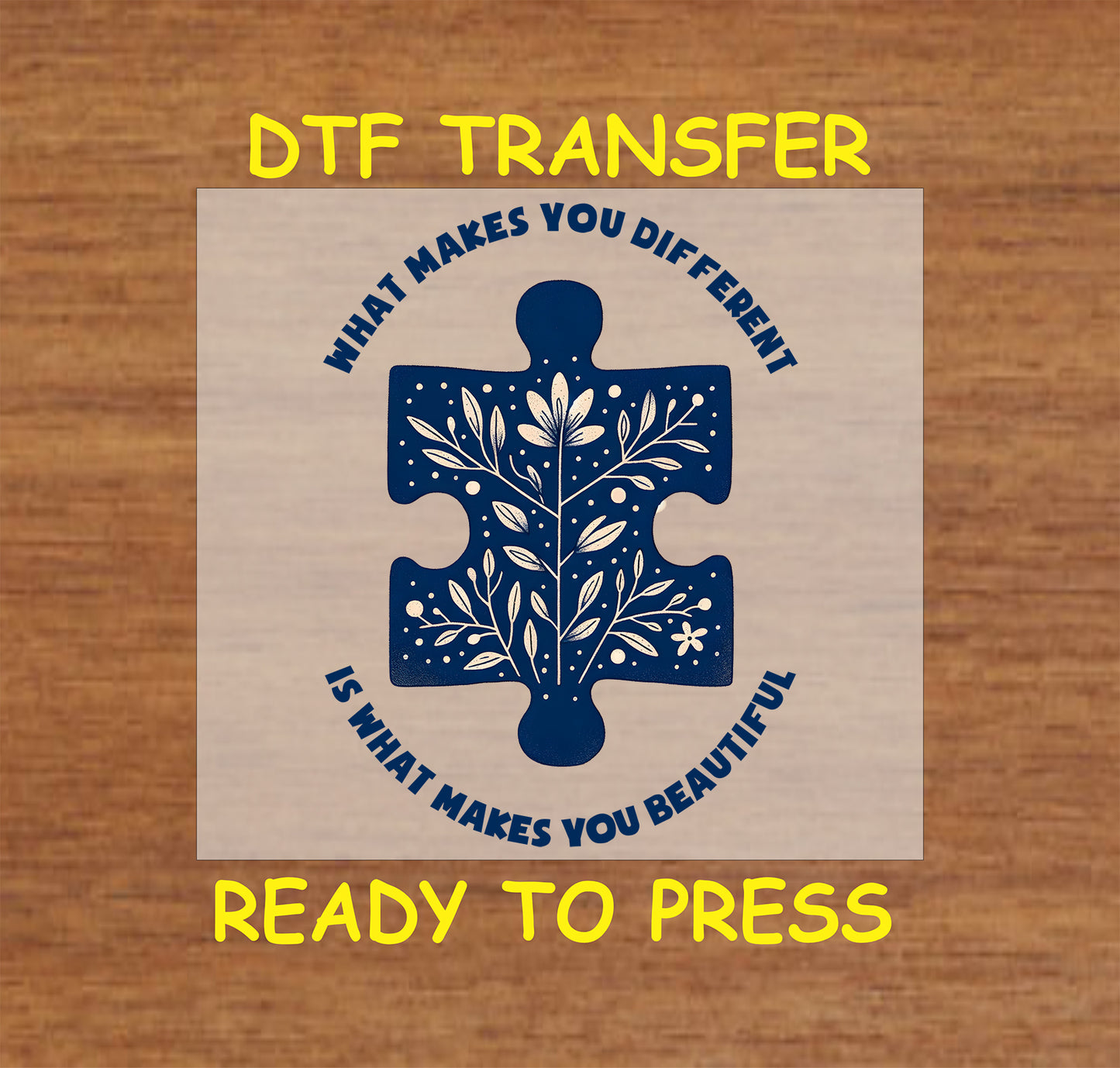 "What Makes You Different" Puzzle Piece DTF transfer featuring a navy-blue puzzle piece with floral details and an inspiring message.