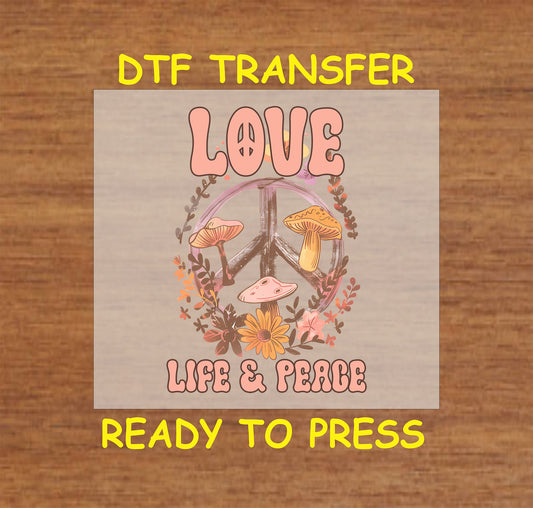 "Love Life & Peace DTF Transfer with Boho Mushroom and Floral Design"