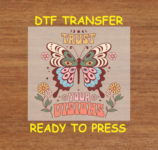"Trust Your Visions DTF transfer with a boho butterfly and floral accents, ready to press."