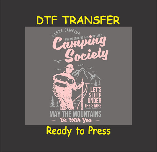 "DTF transfer with hiker and text 'Camping Society - Let's Sleep Under the Stars,' ideal for outdoor-themed apparel."