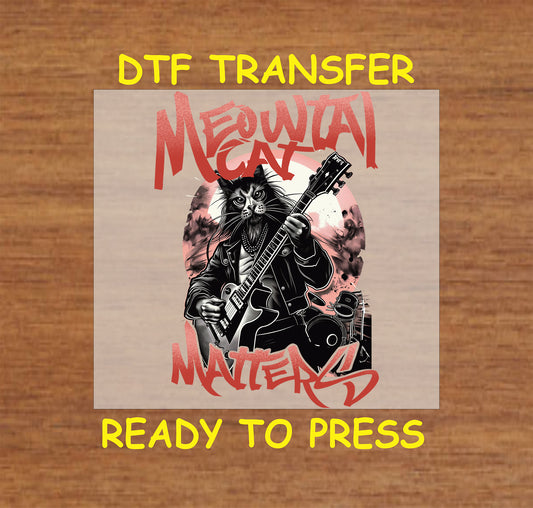 "Meowtal Cat Matters DTF Transfer featuring a fierce cat playing guitar in a bold red and black heavy metal design."