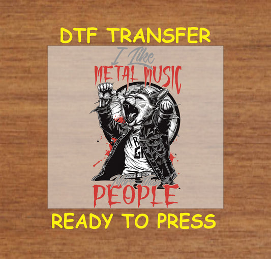 DTF Transfer design featuring a rock-inspired cat with the text 'I Like Metal Music More Than People' in bold red and black.
