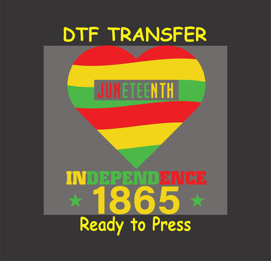 "Juneteenth heart-shaped DTF transfer with vibrant red, yellow, and green colors and 'Independence 1865' text."