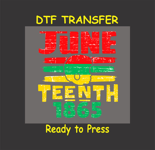 "Juneteenth 1865 distressed DTF transfer with red, yellow, and green stripes and Afro silhouette."