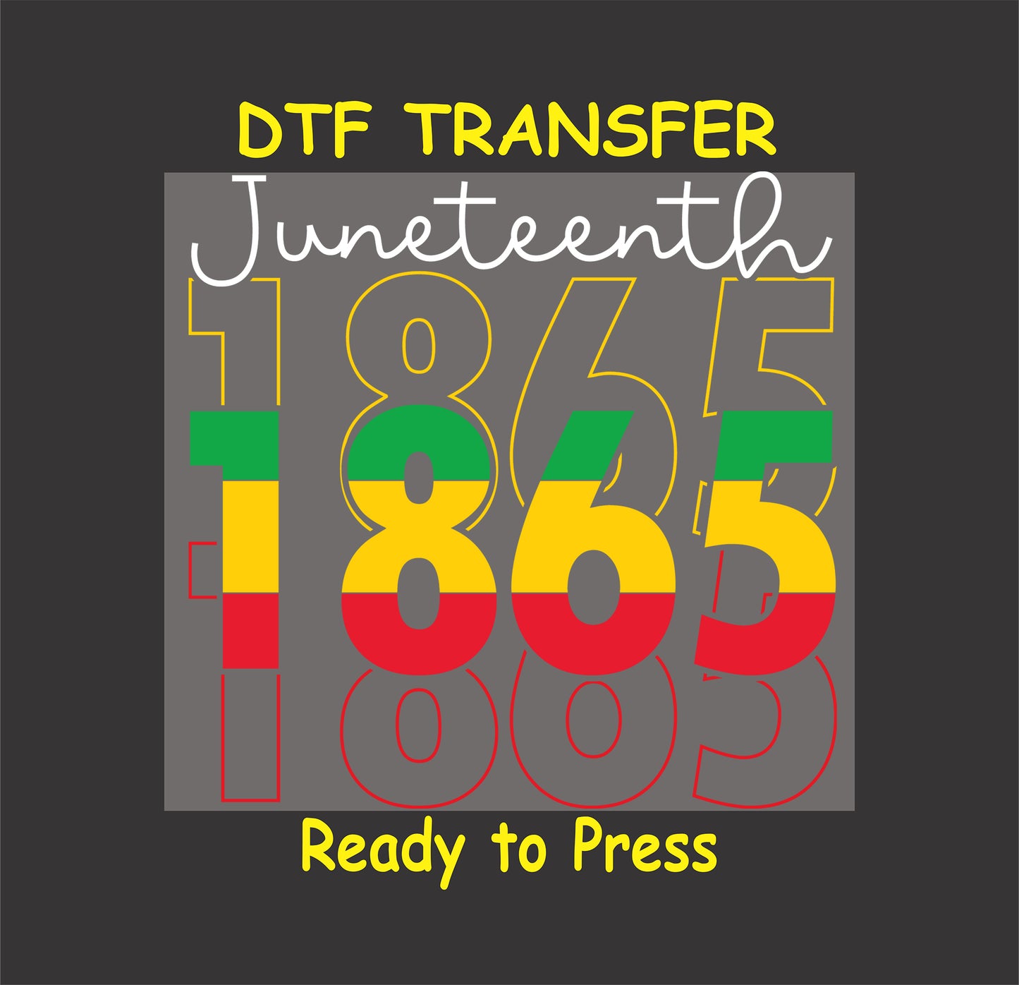 "Juneteenth 1865 DTF transfer featuring bold numbers and African heritage colors."