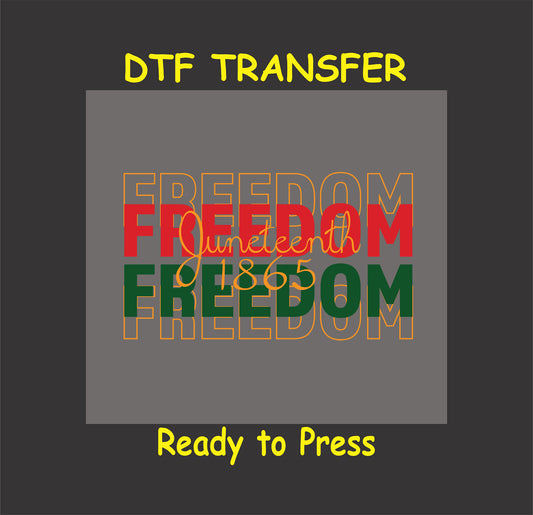 Juneteenth DTF transfer design with layered "Freedom" text in red, green, and gold, featuring "1865" in the center.