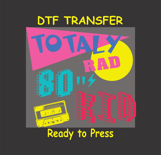 Totally Rad 80s Kid DTF transfer with neon colors, geometric shapes, and a cassette tape, perfect for 80s lovers.