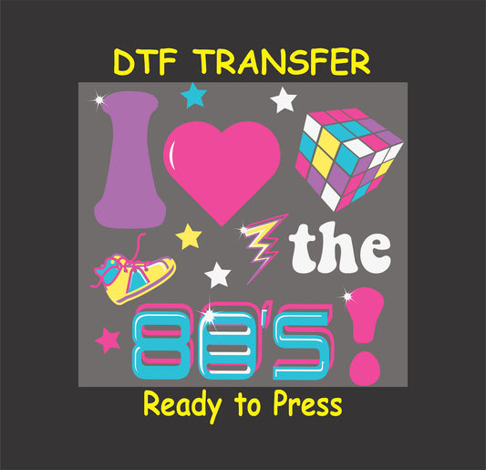 I Love the 80s DTF transfer with neon retro graphics, a Rubik's cube, sneakers, and lightning bolts.