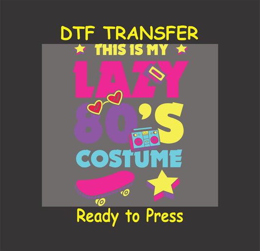Lazy 80s costume DTF transfer with a boombox, skateboard, and cassette tape in neon colors.