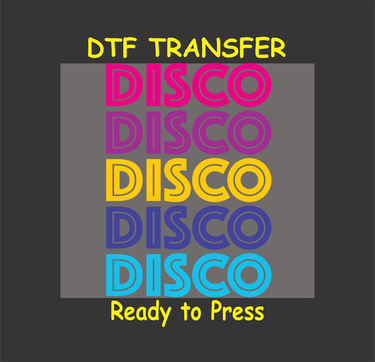 Disco DTF transfer with stacked colorful text in vibrant retro shades.