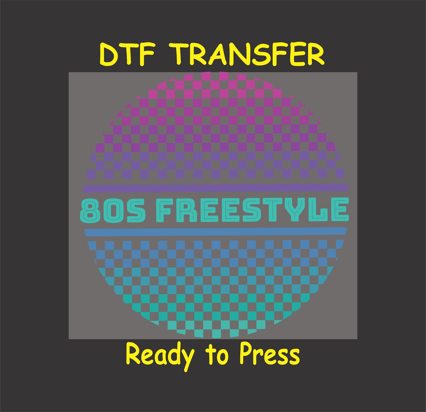 80s freestyle DTF transfer with a gradient checkerboard pattern and neon text.