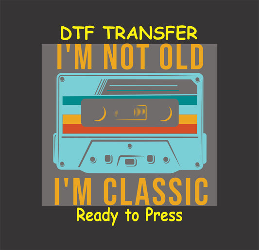 Retro cassette tape with "I'm Not Old, I'm Classic" text in bold vintage colors.