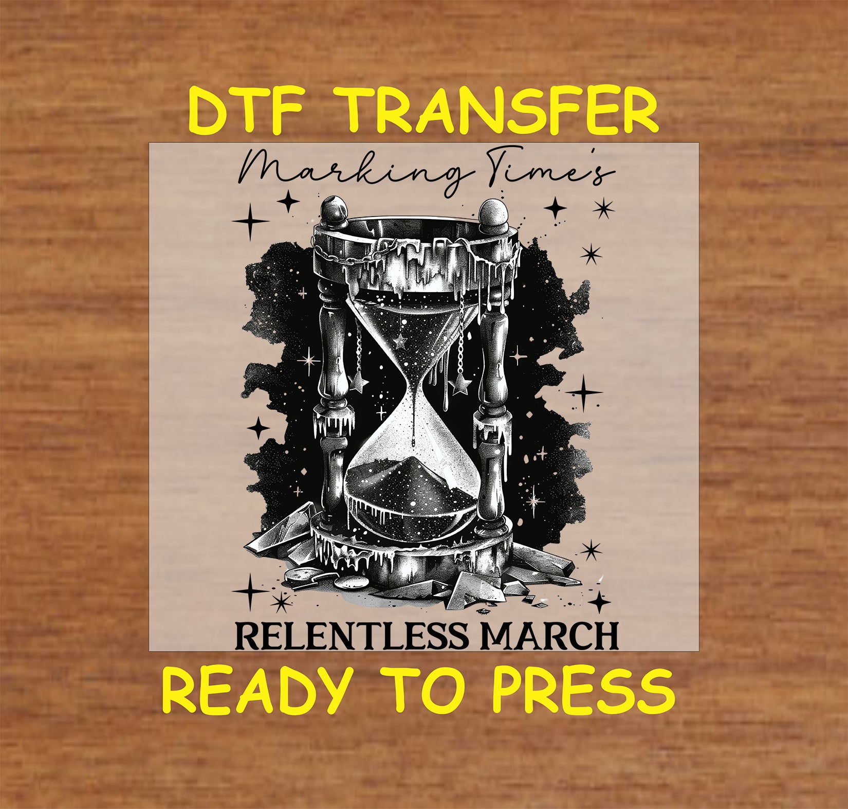 Gothic hourglass with melting wax and celestial elements, "Relentless March" text, DTF transfer.