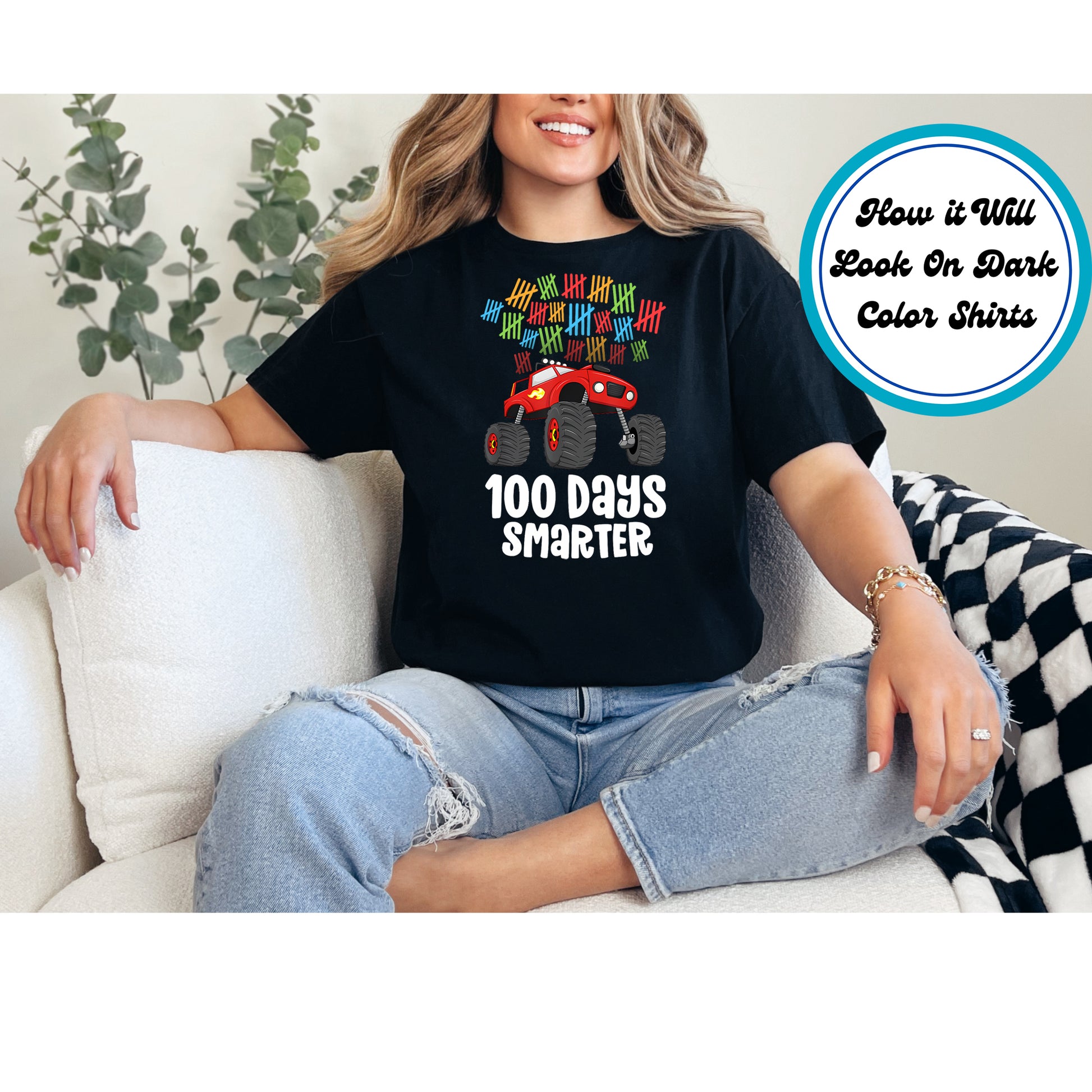 "100 Days Smarter" DTF transfer featuring a red monster truck and colorful tally marks.