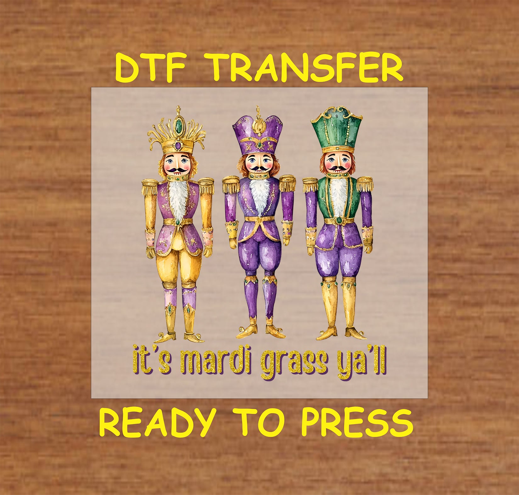 Mardi Gras nutcracker DTF transfer featuring three regal nutcrackers in festive colors.