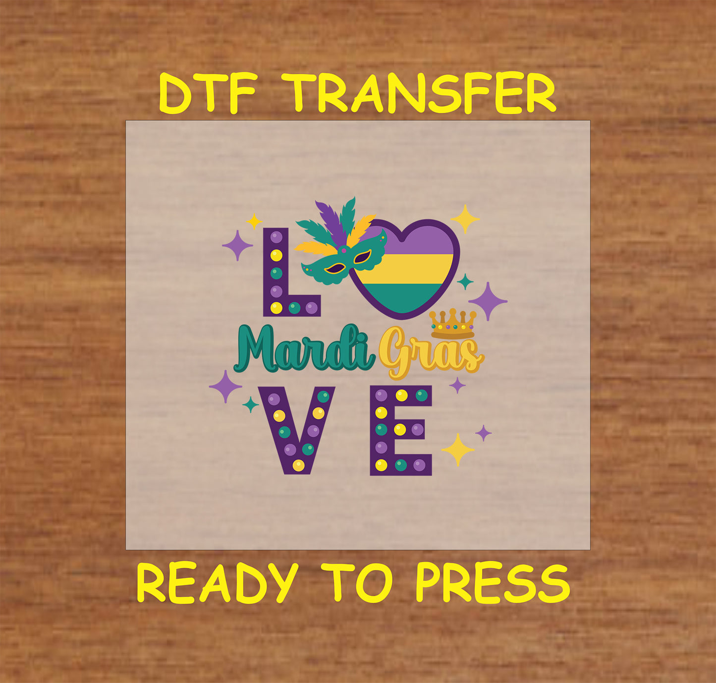 Mardi Gras DTF transfer with "LOVE" text, a heart, festive mask, and crown.