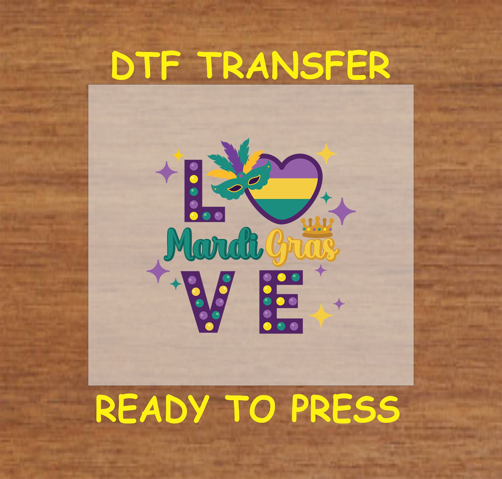 Mardi Gras DTF transfer with "LOVE" text, a heart, festive mask, and crown.