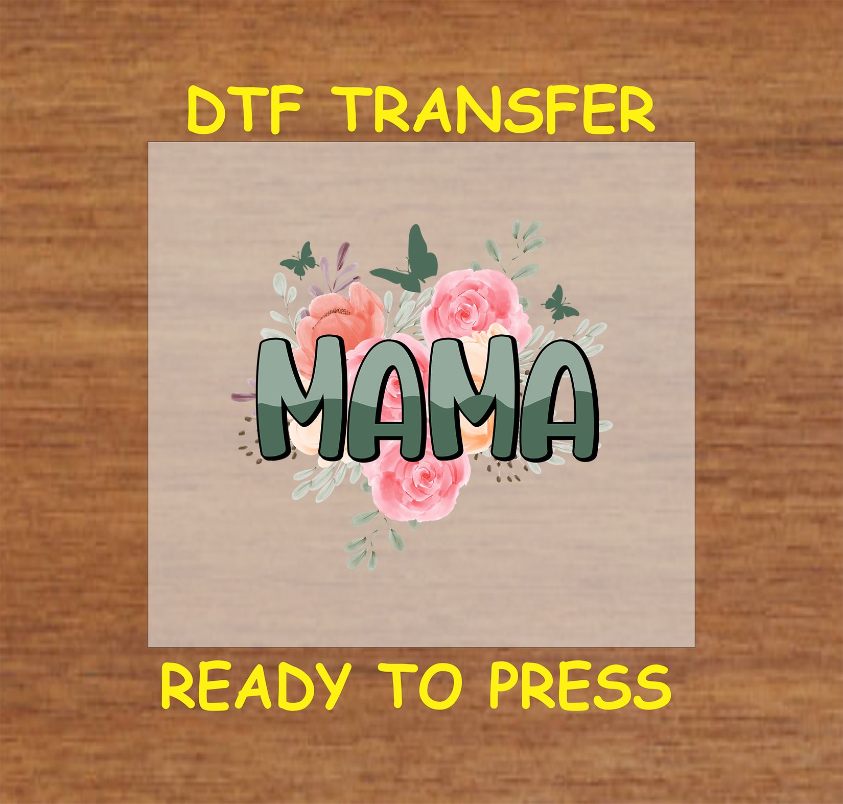 Soft Floral Mama DTF transfer with pink roses, green leaves, and butterflies, perfect for Mother’s Day.