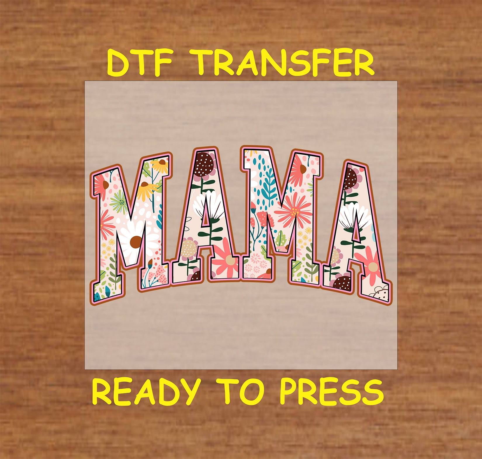 Floral Pattern Mama DTF transfer with bold varsity letters and a colorful floral pattern, perfect for Mother’s Day.